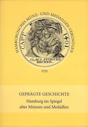 Geprägte Geschichte. Hamburg im Spiegel alter Münzen und Medaillen. Nach Kupferstichabbildungen m...