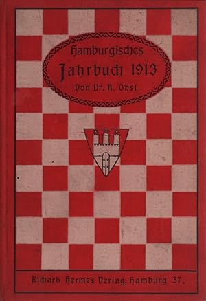 Hamburgisches Jahrbuch 1913. (= Alles Erschienene).