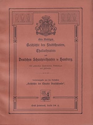 Geschichte des Stadttheaters, Thaliatheaters und Deutschen Schauspielhauses in Hamburg.