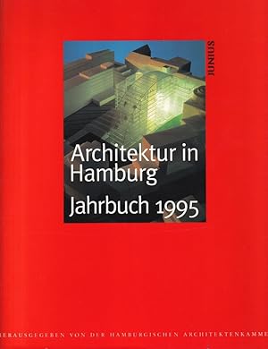Imagen del vendedor de Architektur in Hamburg. JAHRBUCH 1995. Hrsg. v. d. Hamburgischen Architektenkammer. a la venta por Antiquariat Reinhold Pabel