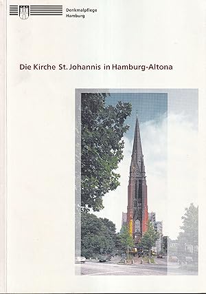 Die Kirche St. Johannis in Hamburg-Altona. Ein evangelisch-lutherischer Kirchenbau des 19. Jahrhu...
