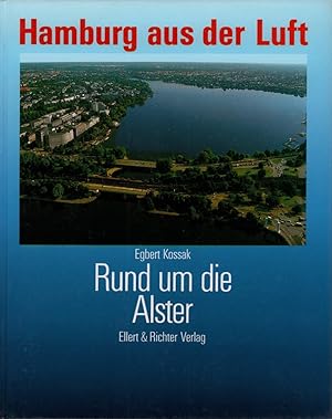 Rund um die Alster. Hamburg aus der Luft [BAND 3].