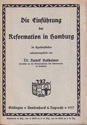 Die Einführung der Reformation in Hamburg. In Quellenstücken zusammengestellt. (Hrsg. von Aug. E....