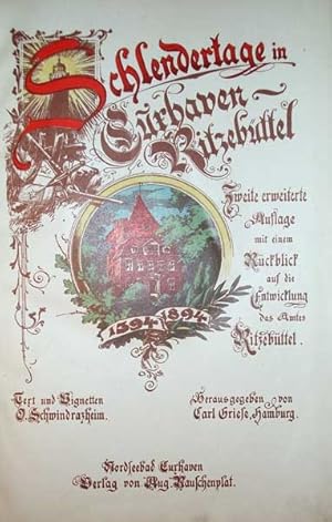 Schlendertage in Cuxhaven-Ritzebüttel. 1394-1894. 2. erweit. Aufl., mit einem Rückblick auf die E...