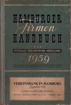 Hamburger Firmenhandbuch und offizielles Börsenfirmen-Verzeichnis. JG. 1959. Hrsg. in Gemeinschaf...