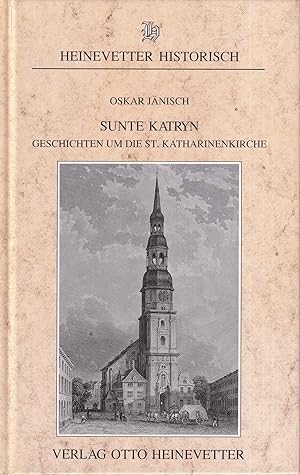 Bild des Verkufers fr Sunte Katryn. Geschichten um die St. Katharinenkirche. zum Verkauf von Antiquariat Reinhold Pabel