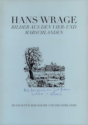 Hans Wrage: Bilder aus den Vier- und Marschlanden. (Begleitpublikation zur Ausstellung des Museum...