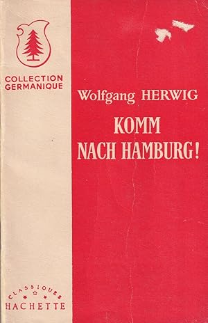 Bild des Verkufers fr Komm nach Hamburg!. Ein Buch zur bung der deutschen Umgangssprache. Publie sous la direction du J.-F. Angelloz. zum Verkauf von Antiquariat Reinhold Pabel