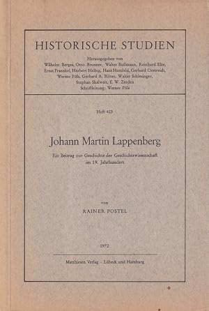 Bild des Verkufers fr Johann Martin Lappenberg. Ein Beitrag zur Geschichte der Geschichtswissenschaft im 19. Jahrhundert. zum Verkauf von Antiquariat Reinhold Pabel