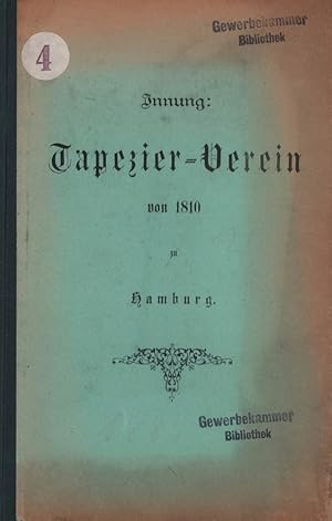 Bild des Verkufers fr Statut der Innung: "Tapezier-Verein von 1810" in Hamburg. zum Verkauf von Antiquariat Reinhold Pabel