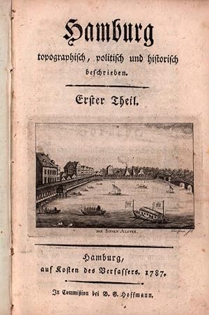 Hamburg, topographisch, politisch und historisch beschrieben. TEIL 1 (von 3) apart.