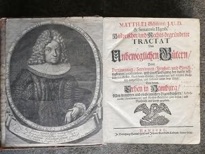 Matthaei Schlüters .Historischer / und Rechtsbegründeter Tractat Von Unbeweglichen Gütern / Derer...