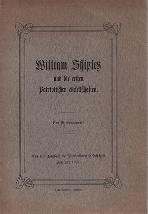 William Shipley und die ersten patriotischen Gesellschaften. [Sonderdruck].