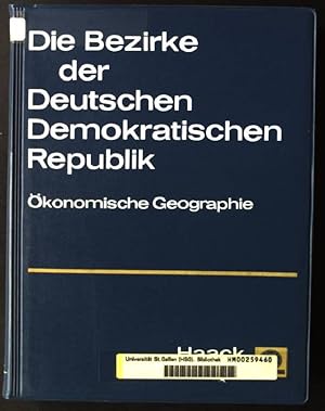 Bild des Verkufers fr Die Bezirke der Deutschen Demokratischen Republik, konomische Geographie zum Verkauf von books4less (Versandantiquariat Petra Gros GmbH & Co. KG)