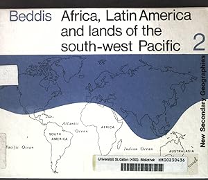 Imagen del vendedor de Africa, Latin America and lands of the south-west Pacific; New Secodary Geographies 2; a la venta por books4less (Versandantiquariat Petra Gros GmbH & Co. KG)