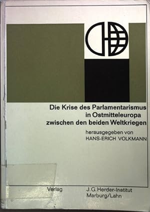 Bild des Verkufers fr Die Krise des Parlamentarismus in Ostmitteleuropa zwischen den beiden Weltkriegen. zum Verkauf von books4less (Versandantiquariat Petra Gros GmbH & Co. KG)