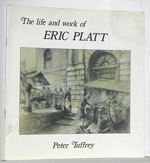 The Life and Work of Eric Platt