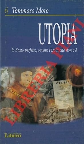 Imagen del vendedor de Utopia. Lo Stato perfetto, ovvero l'isola che non c'. a la venta por Libreria Piani