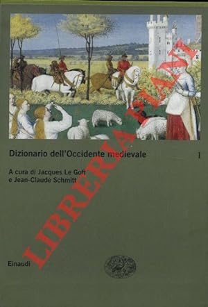 Dizionario dell'Occidente medievale. Temi e percorsi. Volume primo. Aldilà-Lavoro.