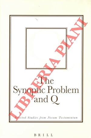 The Synoptic Problem and Q. Selected Studies from Monum Testamentum.