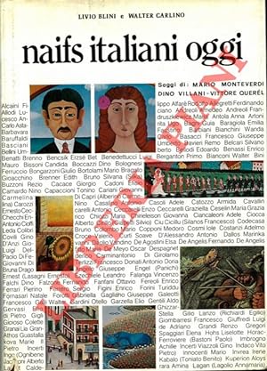 Seller image for Naifs italiani oggi. Saggi di Mario Monteverdi - Dino Villani - Vittore Querel. for sale by Libreria Piani
