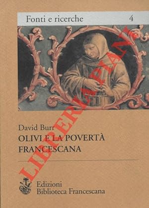 Olivi e la povertà francescana. Le origini della controversia sull'usus pauper.