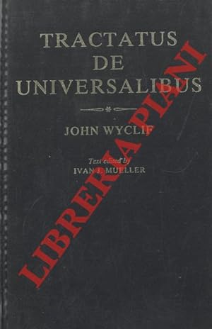 Tractatus De Universalibus. Text edited by Ivan J. Mueller.