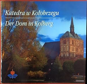 Bild des Verk�ufers f�r Katedra w Kotobrzegu / der Dom in Kolberg. zum Verkauf von biblion2