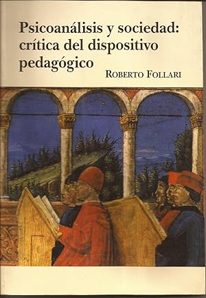 Immagine del venditore per Psicoanlisis y sociedad: crtica del dispositivo pedaggico venduto da Librera Santa Brbara