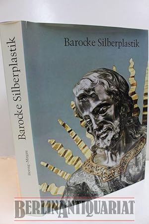 Imagen del vendedor de Barocke Silberplastik in Sdwestdeutschland. a la venta por BerlinAntiquariat, Karl-Heinz Than