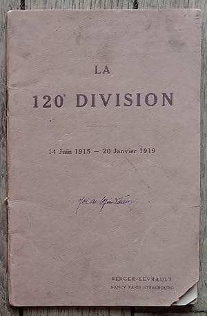 la 120° Division - du 14 juin 1915 au 20 janvier 1919