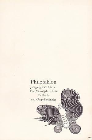 Philobiblon. Eine Vierteljahresschrift für Buch- und Graphiksammler. Jahrgang XV, Heft 1-4 1971. ...