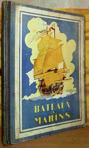 Image du vendeur pour BATEAUX ET MARINS - L'HISTOIRE DE LA MARINE mis en vente par Livres 113