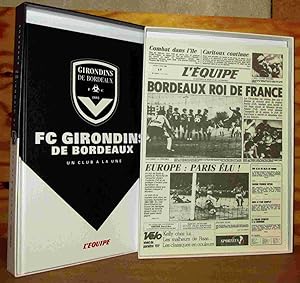 Bild des Verkufers fr FC GIRONDINS DE BORDEAUX - UN CLUB A LA UNE - COFFRET zum Verkauf von Livres 113