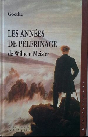 LES ANNÉES DE PÈLERINAGE DE WILHEM MEISTER