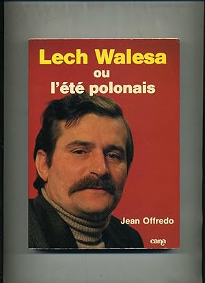 Seller image for LECH WALESA OU L'ETE POLONAIS for sale by Librairie CLERC