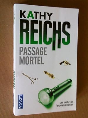 Passage mortel; une aventure de temperance Brennan