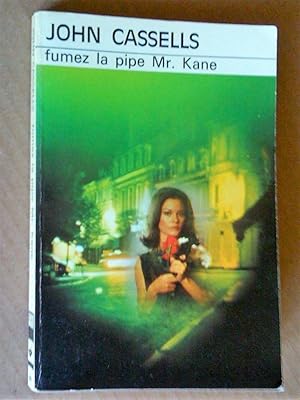 Fumez la pipe M. Kane