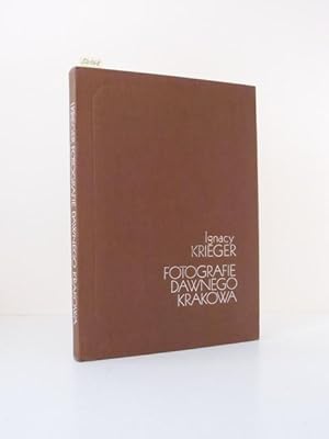 Album fotografii dawnego Krakowa z atelier Ignacego Kriegera. Ignacy Krieger.