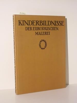 Seller image for Kinderbildnisse aus fnf Jahrhunderten der europischen Malerei von etwa 1450 bis etwa 1850. for sale by Kunstantiquariat Rolf Brehmer