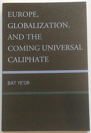 Immagine del venditore per Europe, Globalization, and the Coming of the Universal Caliphate venduto da Chris Barmby MBE. C & A. J. Barmby