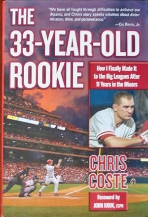 Imagen del vendedor de The 33-Year-Old Rookie a la venta por Canford Book Corral