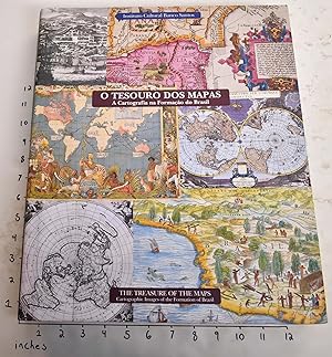 O Tesouro Dos Mapas: A Cartografia na Formacao do Brazil/The Treasure of the Maps: Cartographic I...