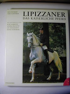 Bild des Verkufers fr Lipizzaner : das kaiserliche Pferd zum Verkauf von Antiquariat Fuchseck