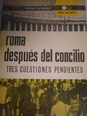 Roma después del Concilio. Tres cuestiones pendientes