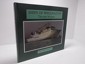 Ships of Wellington: The Past 50 Years