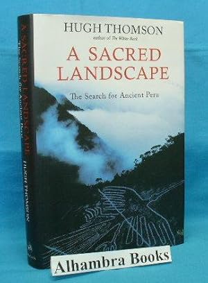 Seller image for A Sacred Landscape : The Search for Ancient Peru for sale by Alhambra Books