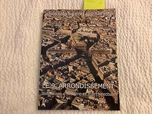 Le 9ème arrondissement. : Itinéraires d'histoire et d'architecture