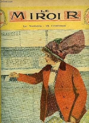 Seller image for LE MIROIR N 41 - Poste restante, Madame Rjane, Paris fleuri, Ah ! Le beau jour de l'an !, La fuite de l'aeule par Jean Vignaud, Gaby Fleurac par Tabarin, Poste restante par Georges Grison, Un voyage de noces en aroplane, Prix de beaut, Les petites for sale by Le-Livre