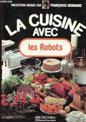 Image du vendeur pour LA CUISINE AVEC LES ROBOTS mis en vente par Le-Livre